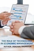 Cover: The Role of Technology in Economic Management - Self Publish