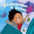 Cover: O colecionador de sonhos - Asas Editora