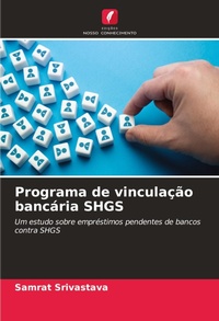 Abbildung von: Programa de vinculacao bancaria SHGS - Edicoes Nosso Conhecimento