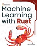 Cover: Machine Learning with Rust - GitforGits