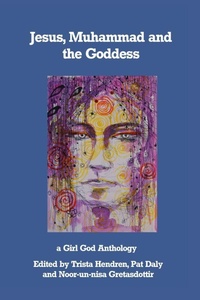 Enlarge image Cover: Jesus, Muhammad and the Goddess - Girl God Books