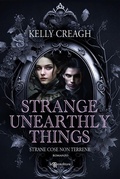 Cover: Strange Unearthly Things. Strane cose non terrene - Leggereditore