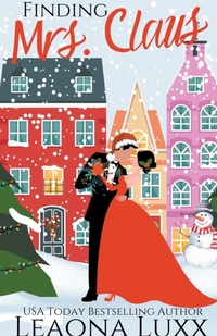 Enlarge image Cover: Finding Mrs. Claus - Leaona Luxx