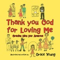 Cover: Thank you God for Loving Me - WestBow Press