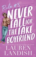 Cover: Never Fall for the Fake Boyfriend - Starlight Press