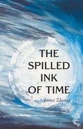 Cover: The Spilled Ink of Time - Black Spruce Press