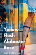 Cover: Yellow Flesh Alabaster Rose - Camden High Street Books