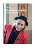Cover: Gilbert: Mein Lied von der Stra&szlig;e - Dr. Michael H. Faber