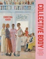 Cover: Collective Body - University of Chicago Press