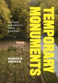 Cover: Temporary Monuments - University of Chicago Press