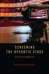 Abbildung von: Screening the Operatic Stage - University of Chicago Press