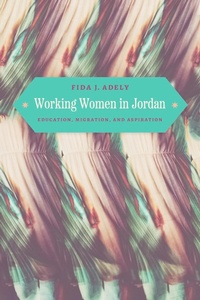 Abbildung von: Working Women in Jordan - University of Chicago Press