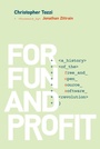 Cover: For Fun and Profit - MIT Press