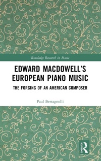 Abbildung von: Edward MacDowell's European Piano Music - Routledge