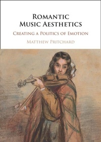 Abbildung von: Romantic Music Aesthetics - Cambridge University Press