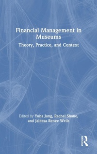 Abbildung von: Financial Management in Museums - Routledge