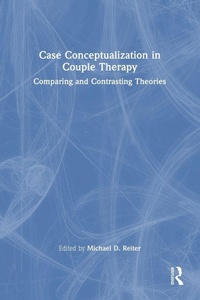 Enlarge image Cover: Case Conceptualization in Couple Therapy - Routledge