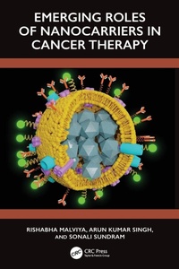 Enlarge image Cover: Emerging Roles of Nanocarrier in Cancer Therapy - CRC Press