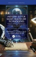 Cover: Industry 5.0 for Smart Healthcare Technologies - CRC Press