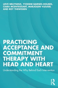 Enlarge image Cover: Practicing Acceptance and Commitment Therapy with Head and Heart - Routledge