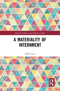 Enlarge image Cover: A Materiality of Internment - Routledge
