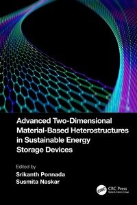 Abbildung von: Advanced Two-Dimensional Material-Based Heterostructures in Sustainable Energy Storage Devices - CRC Press