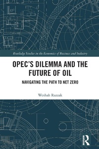 Abbildung von: OPEC's Dilemma and the Future of Oil - Routledge