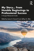 Cover: My Story... From Humble Beginnings to Professional Success - Routledge
