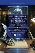 Cover: Industry 5.0 for Smart Healthcare Technologies - CRC Press