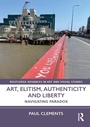 Cover: Art, Elitism, Authenticity and Liberty - Routledge