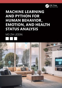 Abbildung von: Machine Learning and Python for Human Behavior, Emotion, and Health Status Analysis - CRC Press