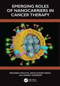 Cover: Emerging Roles of Nanocarrier in Cancer Therapy - CRC Press