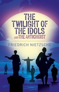 Cover: The Twilight of the Idols and The Antichrist - Arcturus