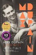 Cover: Max Dupain: A portrait of the new landmark biography of Australia's most iconic photographer from leading curator and award-winning author of OLIVE COTTON - HarperCollins Publishers (Australia) Pty Ltd