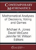 Cover: Mathematical Analyses of Decisions, Voting and Games - American Mathematical Society
