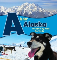 Enlarge image Cover: A is for Alaska - West Margin Press
