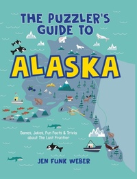 Enlarge image Cover: The Puzzler's Guide to Alaska - Alaska Northwest Books