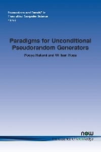 Enlarge image Cover: Paradigms for Unconditional Pseudorandom Generators - now publishers Inc