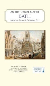 Enlarge image Cover: An Historical Map of Bath - The Historic Towns Trust