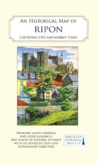 Enlarge image Cover: An Historical Map of Ripon - The Historic Towns Trust