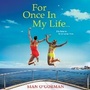 Cover: For Once In My Life - Boldwood Books Ltd