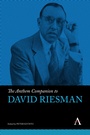 Cover: The Anthem Companion to David Riesman - Anthem Press