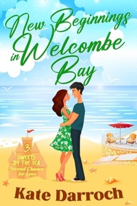 Abbildung von: New Beginnings in Welcombe Bay (Sweets By The Sea, #3) - Kate Darroch