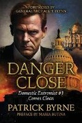 Cover: Danger Close - Defiance Press & Publishing