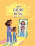 Cover: I See Good in You - Asante Publishing