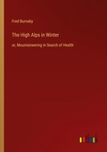 Cover: The High Alps in Winter - Outlook Verlag