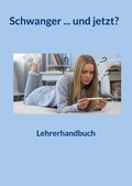 Cover: Schwanger ... und jetzt? - Books on Demand