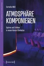 Cover: Atmosphäre komponieren - transcript