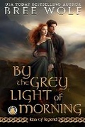 Cover: By the Grey Light of Morning - Wolf Publishing