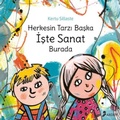 Cover: Herkesin Tarzi Baska Iste Sanat Burada - Arden Yayinlari